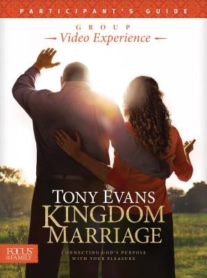 Kingdom Marriage Group Video Experience Participant's Guide Paperback Focus on the Family Publishing
