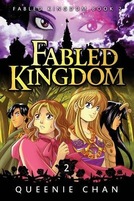 Fabled Kingdom: Book 2 by Chan, Queenie