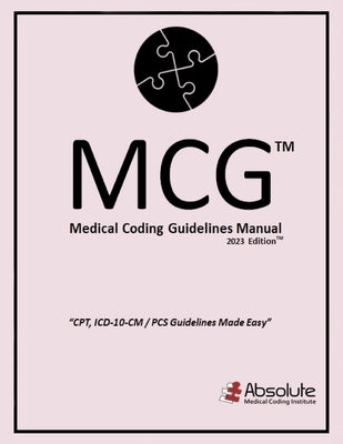 Medical Coding Guidelines Manual (McG): 2023 Edition Volume 6 by Jackson, Camille