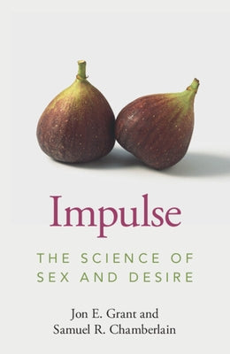 Impulse: The Science of Sex and Desire Paperback Cambridge University Press