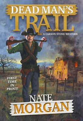 Dead Man's Trail by Morgan, Nate