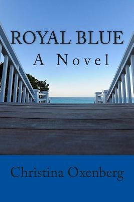 Royal Blue by Oxenberg, Christina