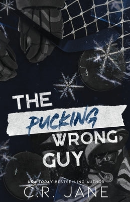 The Pucking Wrong Guy (Discreet Edition) by Jane, C. R.