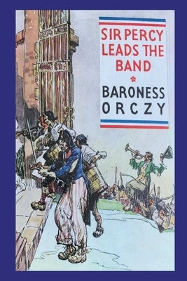 Sir Percy Leads the Band Paperback Must Have Books
