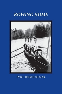 Rowing Home Paperback Wising Up Press