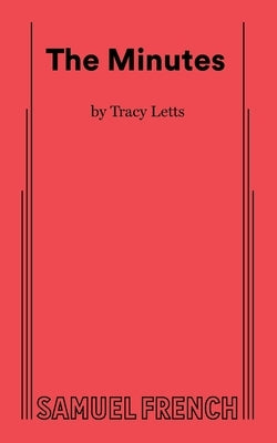 The Minutes by Letts, Tracy