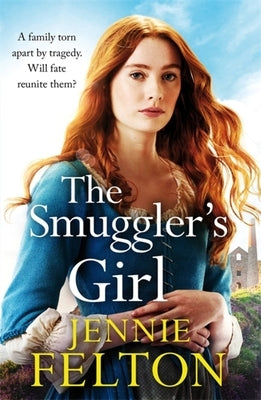 The Smuggler's Girl by Felton, Jennie