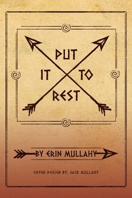 Put It To Rest by Mullahy, Erin