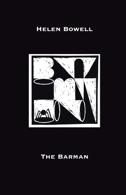 The Barman by Bowell, Helen