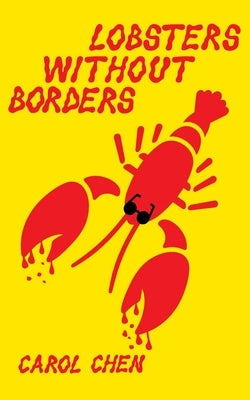 Lobsters Without Borders Paperback Carol L. Chen