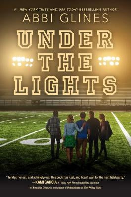 Under the Lights by Glines, Abbi