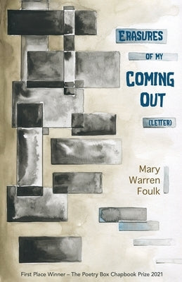 Erasures of My Coming Out (Letter) by Foulk, Mary Warren