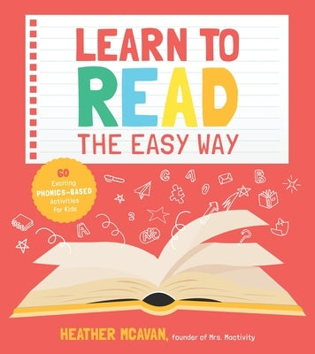 Learn to Read the Easy Way: 60 Exciting Phonics-Based Activities for Kids Paperback Page Street Publishing