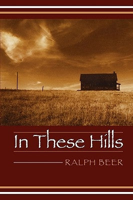 In These Hills by Beer, Ralph