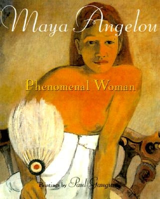 Phenomenal Woman by Angelou, Maya