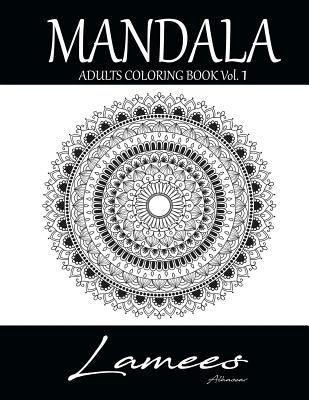 Mandala: Adults Coloring Book Vol.1 by Alhassar, Lamees