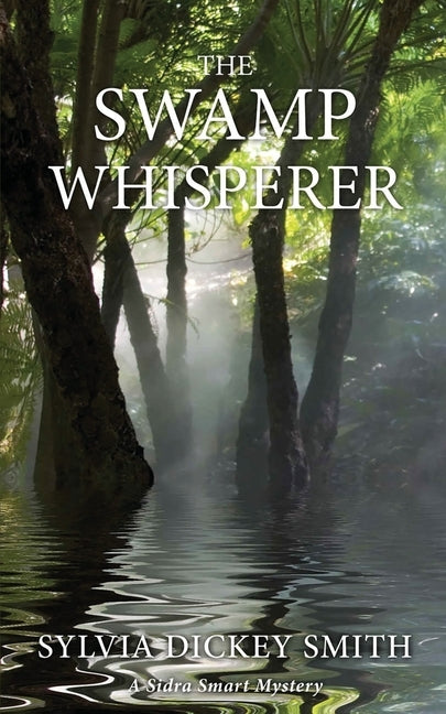 The Swamp Whisperer Paperback Sylvia Dickey Smith