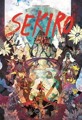 Sekiro: The Second Life of Souls by Castro, Ludovic