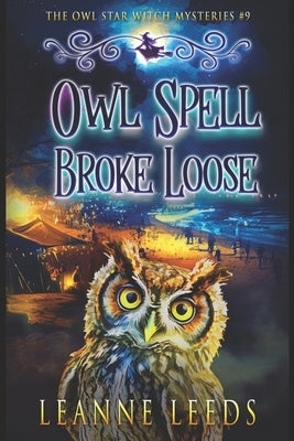 Owl Spell Broke Loose Paperback Badchen Publishing