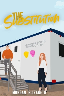 The Substitution: A Steamy Small Town Romance Paperback Independently Published