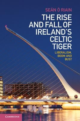 Paperback book titled "The Rise and Fall of Ireland's Celtic Tiger" by Cambridge University Press, showing the cover with title and author.