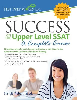 Success on the Upper Level SSAT Paperback Test Prep Works, LLC