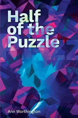 Half of the Puzzle Paperback Aventine Press