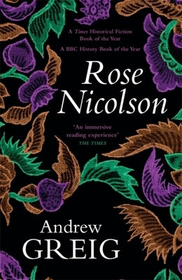 Rose Nicolson: Memoir of William Fowler of Edinburgh: Student, Trader, Makar, Conduit, Would-Be Lover in Early Days of Our Reform Paperback Quercus Publishing