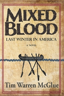 Mixed Blood: Last Winter in America Paperback Polyverse Publications