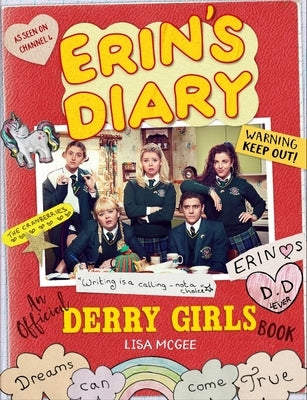 Erin's Diary: An Official Derry Girls Book by McGee, Lisa