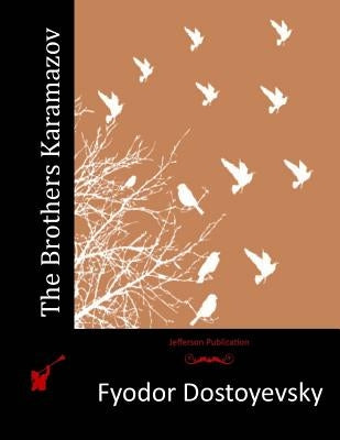 The Brothers Karamazov Paperback Createspace Independent Publishing Platform