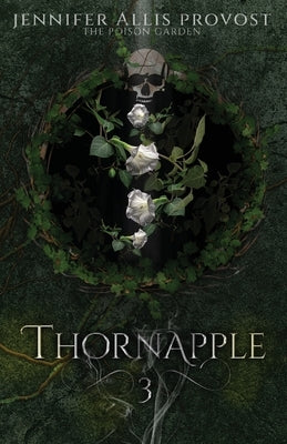 Thornapple by Allis Provost, Jennifer