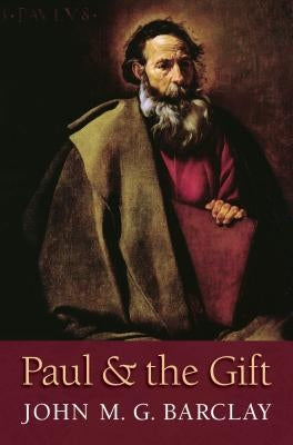 Paul and the Gift William B. Eerdmans Publishing Company