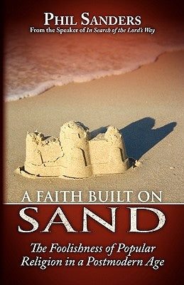 A Faith Built on Sand Paperback Gospel Advocate Company