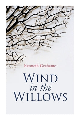 Wind in the Willows: Christmas Classic by Grahame, Kenneth