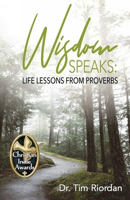 Wisdom Speaks: Life Lessons from Proverbs Paperback Greentree Publishers