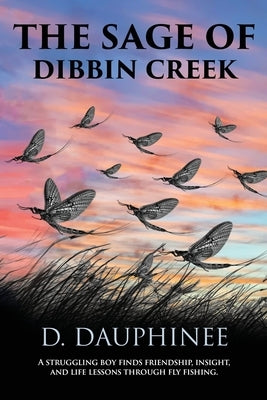 The Sage of Dibbin Creek Paperback Kicking Pig Press
