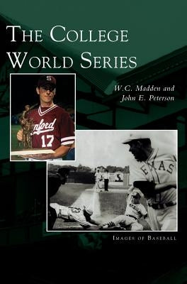 College World Series by Madden, W. C.