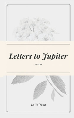 Letters to Jupiter by Jean, Lotté