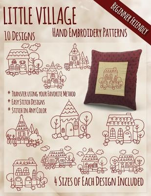 Little Village Hand Embroidery Patterns by Embroidery, Stitchx