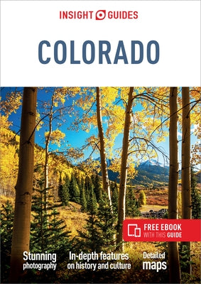 Insight Guides Colorado (Travel Guide with Free Ebook) Insight Guides
