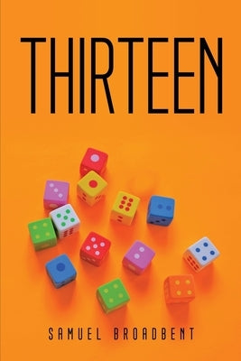 Thirteen Paperback Samuel Broadbent