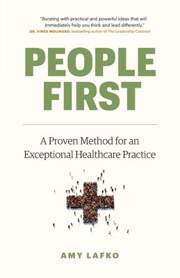 People First: A Proven Method for an Exceptional Healthcare Practice Paperback Page Two Press
