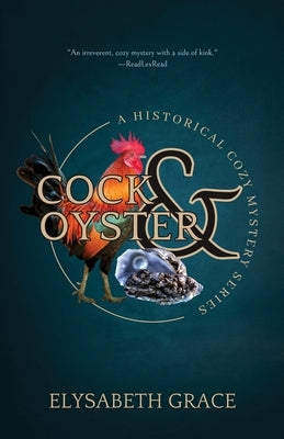 The Cock & Oyster Historical Cozy Mystery: A Historical Cozy Mystery Series Paperback Margo Hendricks