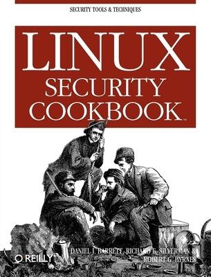 Linux Security Cookbook by Barrett, Daniel