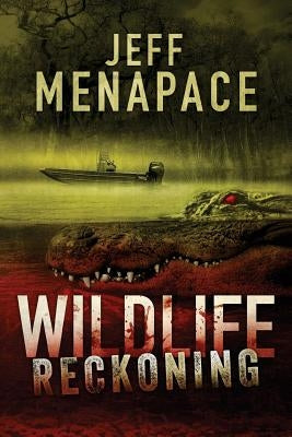 Wildlife: Reckoning by Menapace, Jeff