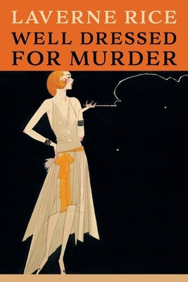 Well Dressed for Murder: (Golden-Age Mystery Reprint) Paperback Coachwhip Publications
