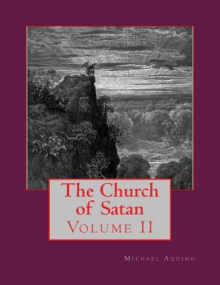 The Church of Satan II: Volume II - Appendices Paperback Createspace Independent Publishing Platform