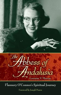 The Abbess of Andalusia by Murray, Lorraine V.