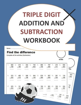 triple digit addition and subtraction workbook Paperback Independently Published
